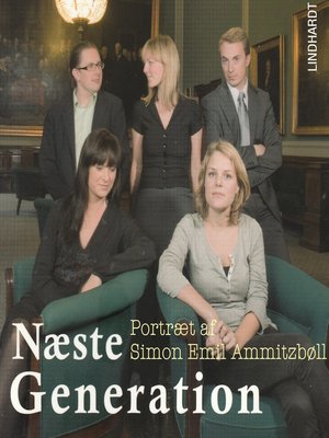 cover image of Næste generation--et portræt af Simon Emil Ammitzbøll
